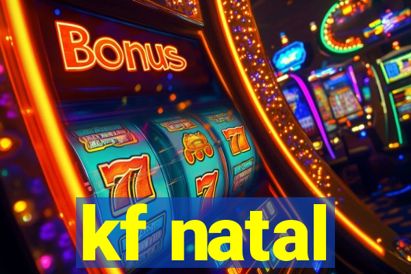 kf natal